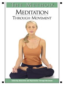 The Method: Meditation Through Movement - Video
